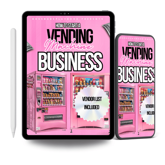 HOW TO START A VENDING MACHINE BUSINESS - BossBabePlaybook